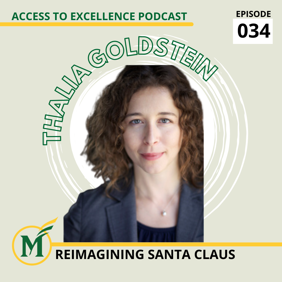 Access to Excellence podcast graphic. Episode 34: Reimagining Santa Claus